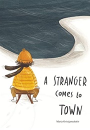 A Stranger Comes to Town (Maria Kristjansdottir)