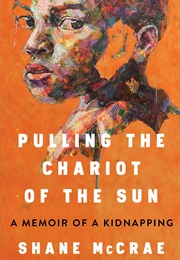 Pulling the Chariot of the Sun (Shane McCrae)