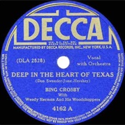 Deep in the Heart of Texas - Bing Crosby