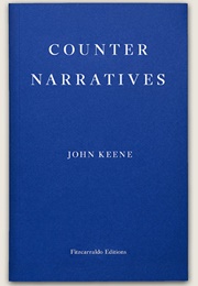 Counternarratives (John Keene)