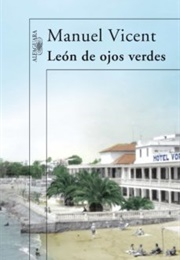 León De Ojos Verdes (Manuel Vicent)