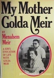 My Mother Golda Meir (Menahem Meir)