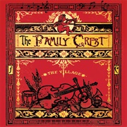 The Family Crest - The Village