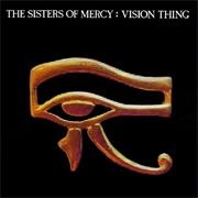 Vision Thing - The Sisters of Mercy