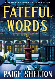 Fateful Words (Paige Shelton)