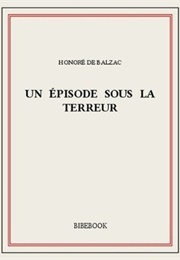 Un Épisode Sous La Terreur (Honoré De Balzac)