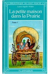 La Petite Maison Dans La Prairie (Laura Ingalls Wilder)