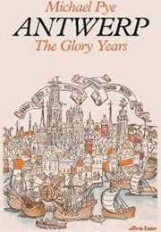 Antwerp (Michael Pye)