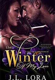The Winter of My Love (J L Lora)