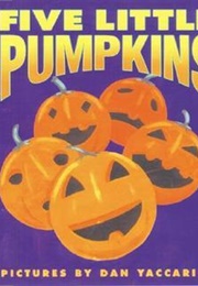 Five Little Pumpkins (Dan Yaccarino)