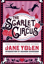 The Scarlet Circus (Jane Yolen)