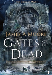 Gates of the Dead (James A. Moore)