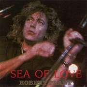Robert Plant - Sea of Love
