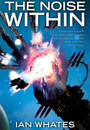 The Noise Within (Ian Whates)