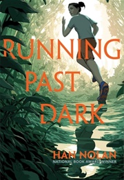 Running Past Dark (Han Nolan)