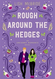 Rough Around the Hedges (List McBride)