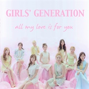 ALL MY LOVE IS FOR YOU - Girls' Generation