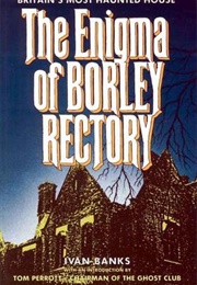 Enigma of Borley Rectory (Harry Ludlum)