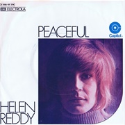 Peaceful - Helen Reddy