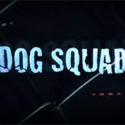 Dog Squad