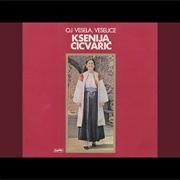 Oj Vesela, Veselice Ksenija Cicvarić
