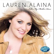 Like My Mother Does - Lauren Alaina