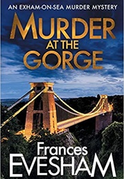 Murder at the Gorge (Frances Evesham)
