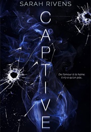 Captive (Sarah Rivens)