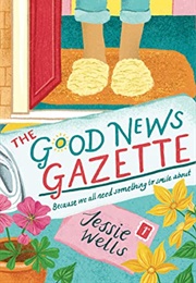 The Good News Gazette (Jessie Wells)
