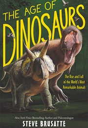 The Age of Dinosaurs (Steve Brusatte)