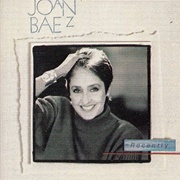 Recently (Joan Baez, 1987)