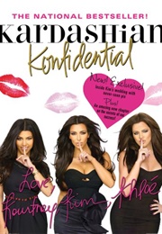 Kardashian Konfidential (Kim, Kourtney & Khloe Kardashian)