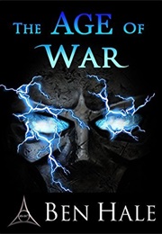 The Age of War (Ben Hale)