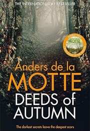 Deeds of Autumn (Anders De La Motte)