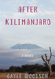 After Kilimanjaro (Gayle Woodson)