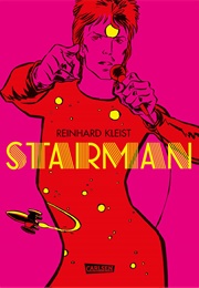 Starman - David Bowie's Ziggy Stardust Years (Reinhard Kleist)