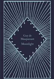 Moonlight (Guy De Maupassant)