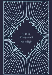 Moonlight (Guy De Maupassant)
