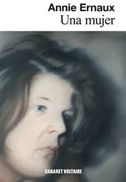 Una Mujer (Annie Ernaux)