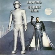 "Goodnight Vienna" (1974) - Ringo Starr