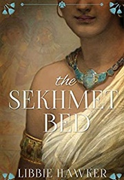 The Sekhmet Bed (Libbie Hawker)