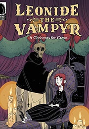 Leonide the Vampyr: A Christmas for Crows (Mike Mignola)