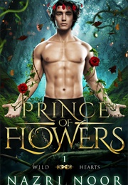 Wild Hearts #1 Prince of Flowers (Nazri Noor)