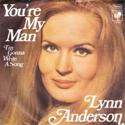 You&#39;re My Man - Lynn Anderson