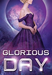 Glorious Day (Skye Kilaen)
