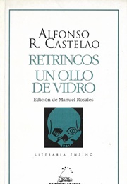 Retrincos / Un Ollo De Vidro (Castelao)