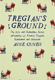 Tregian's Ground (Anne Cuneo)