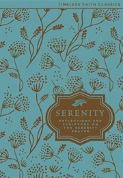 Serenity: Reflections and Scripture on the Serenity Prayer (Zondervan)