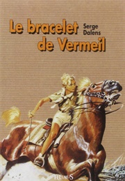 Le Bracelet De Vermeil (Dalens)