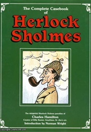 The Complete Casebook of Herlock Sholmes (Charles Hamilton)